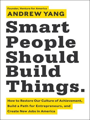 cover image of Smart People Should Build Things